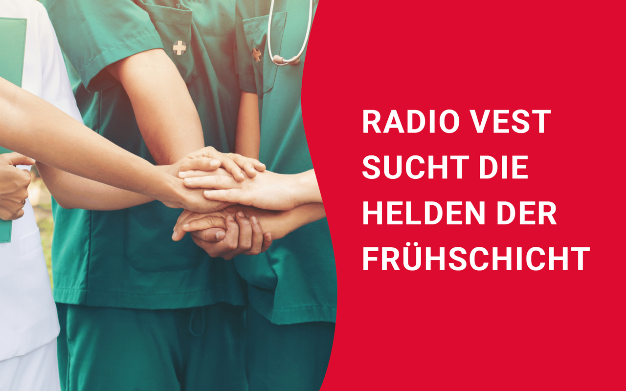 Radio Vest sucht die Helden der Frühschicht!