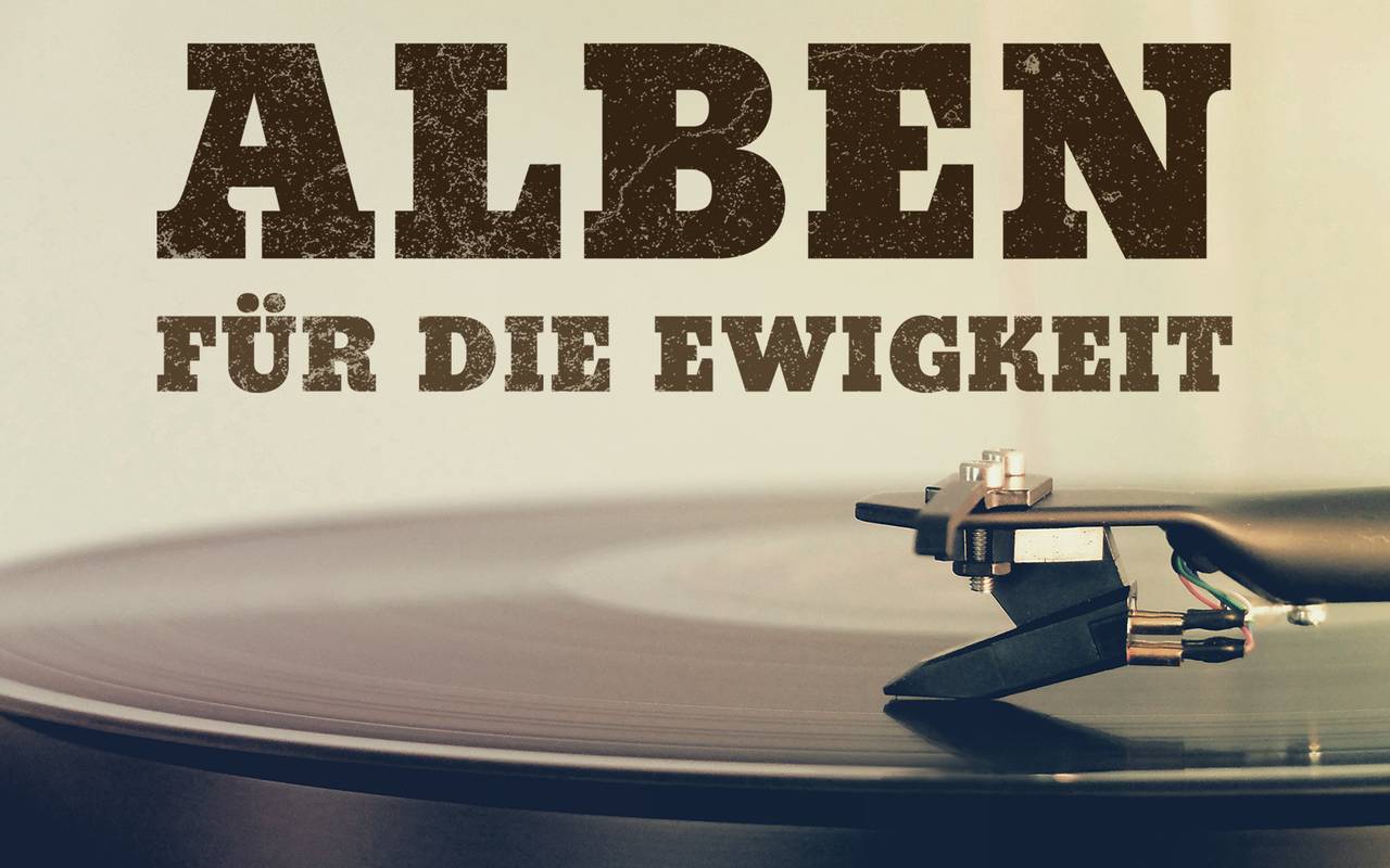 Podcast Alben für die Ewigkeit