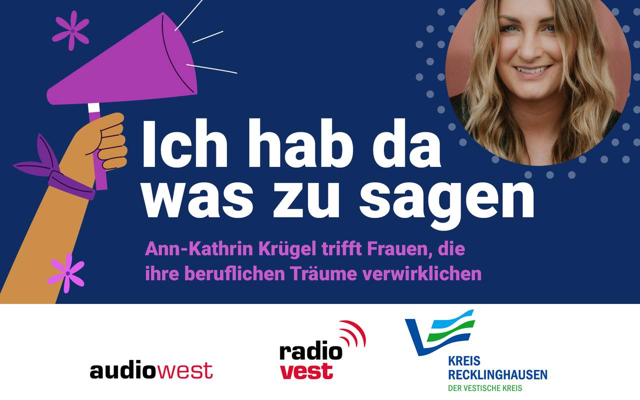 Ich hab da was zu sagen - der neue Podcast von Radio Vest mit dem Kreis Recklinghausen.