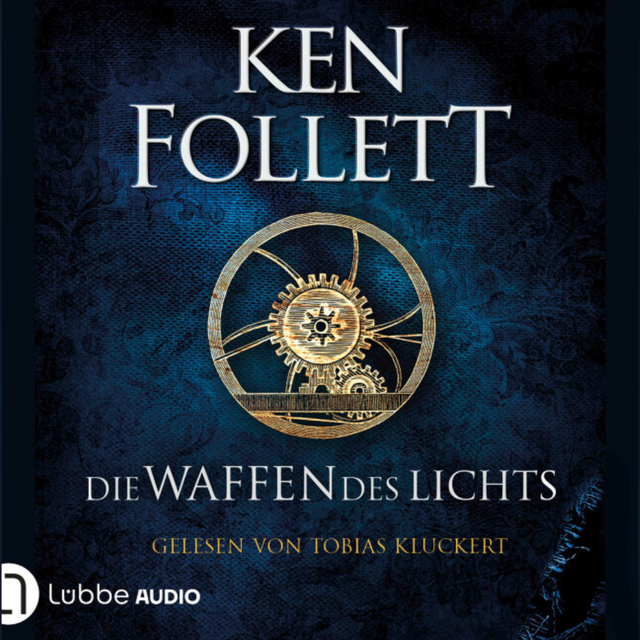 Buchtipp: Die Waffen des Lichts - Ken Follett