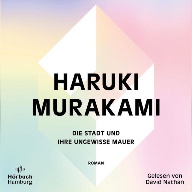 Buchtipp: Haruki Murakami - Die Stadt und ihre ungewisse Mauer