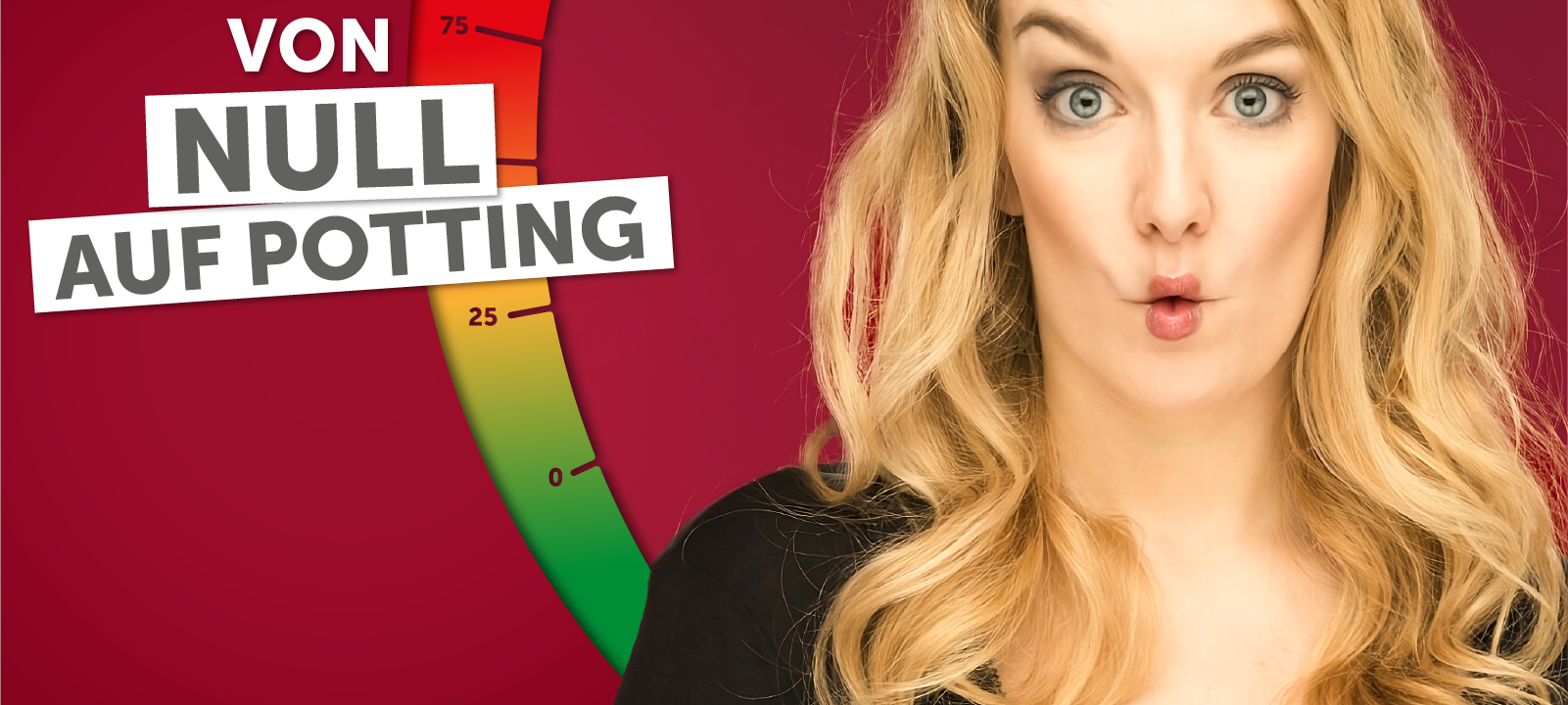 Von Null auf Potting: "Trinkgeld"