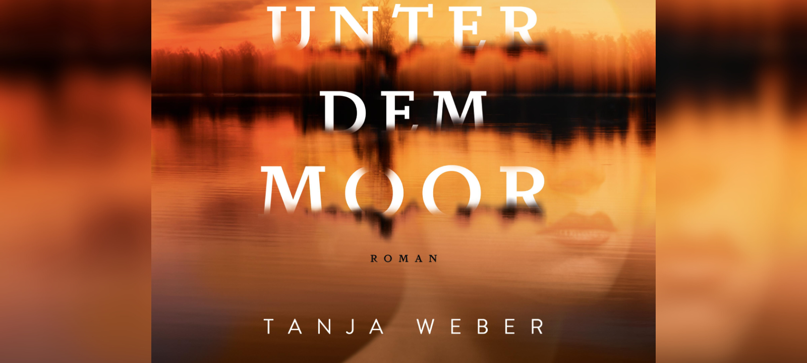 Buchtipp: Tanja Weber - Unter dem Moor