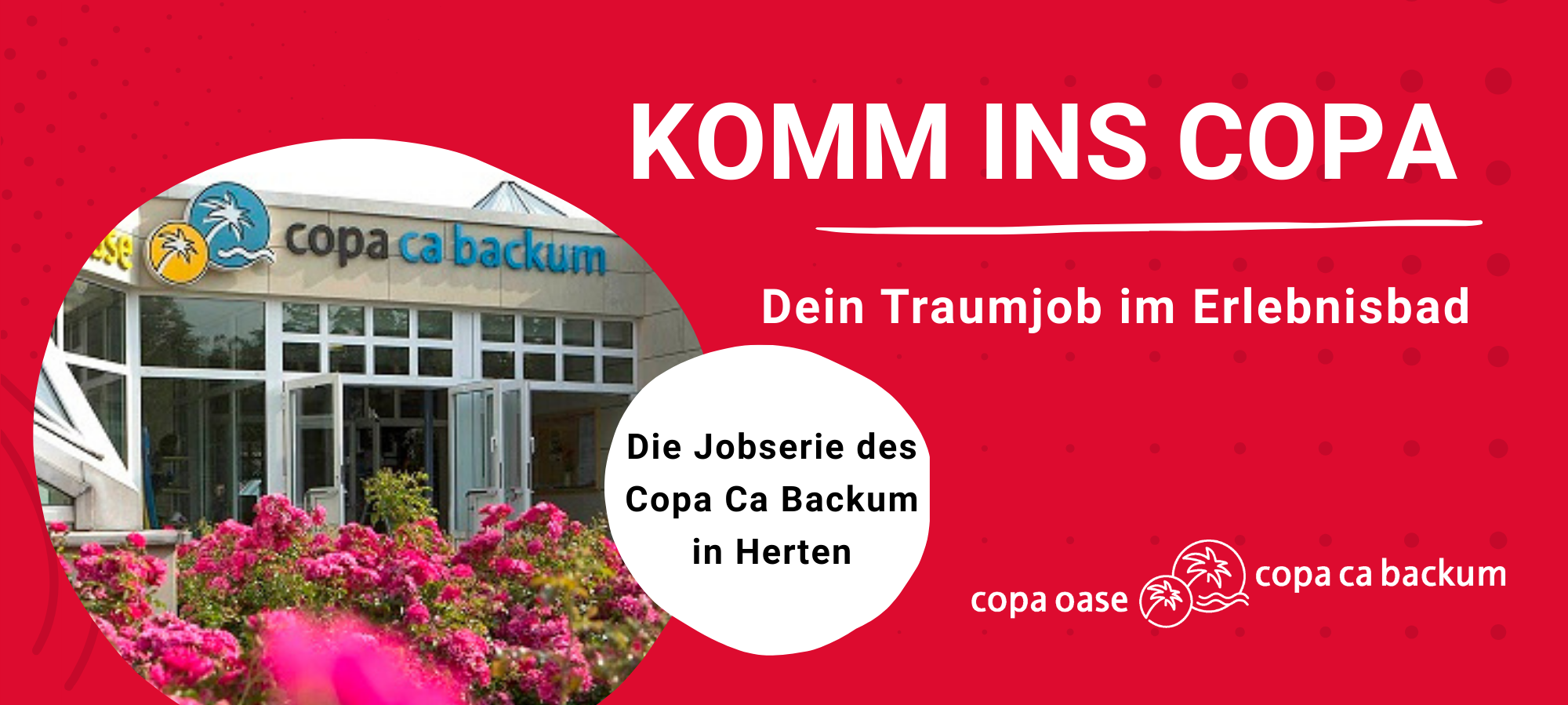 Komm ins Copa! Hier findet ihr die neue Jobserie des Copa Ca Backum in Herten.